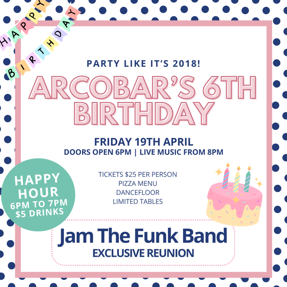 ARCOBAR'S 6TH BIRTHDAY CELEBRATION | JAM THE FUNK: Exclusive Reunion (Selling Fast!)