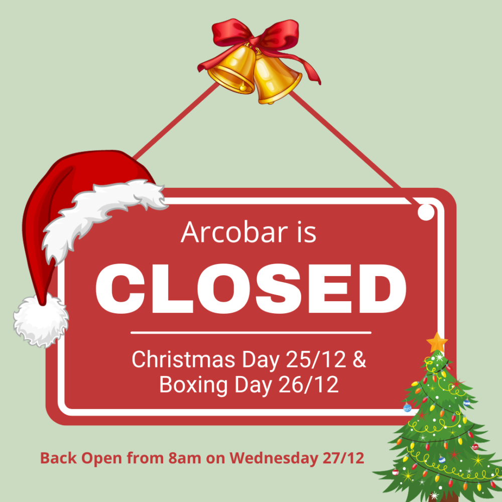 Arcobar is CLOSED Boxing Day