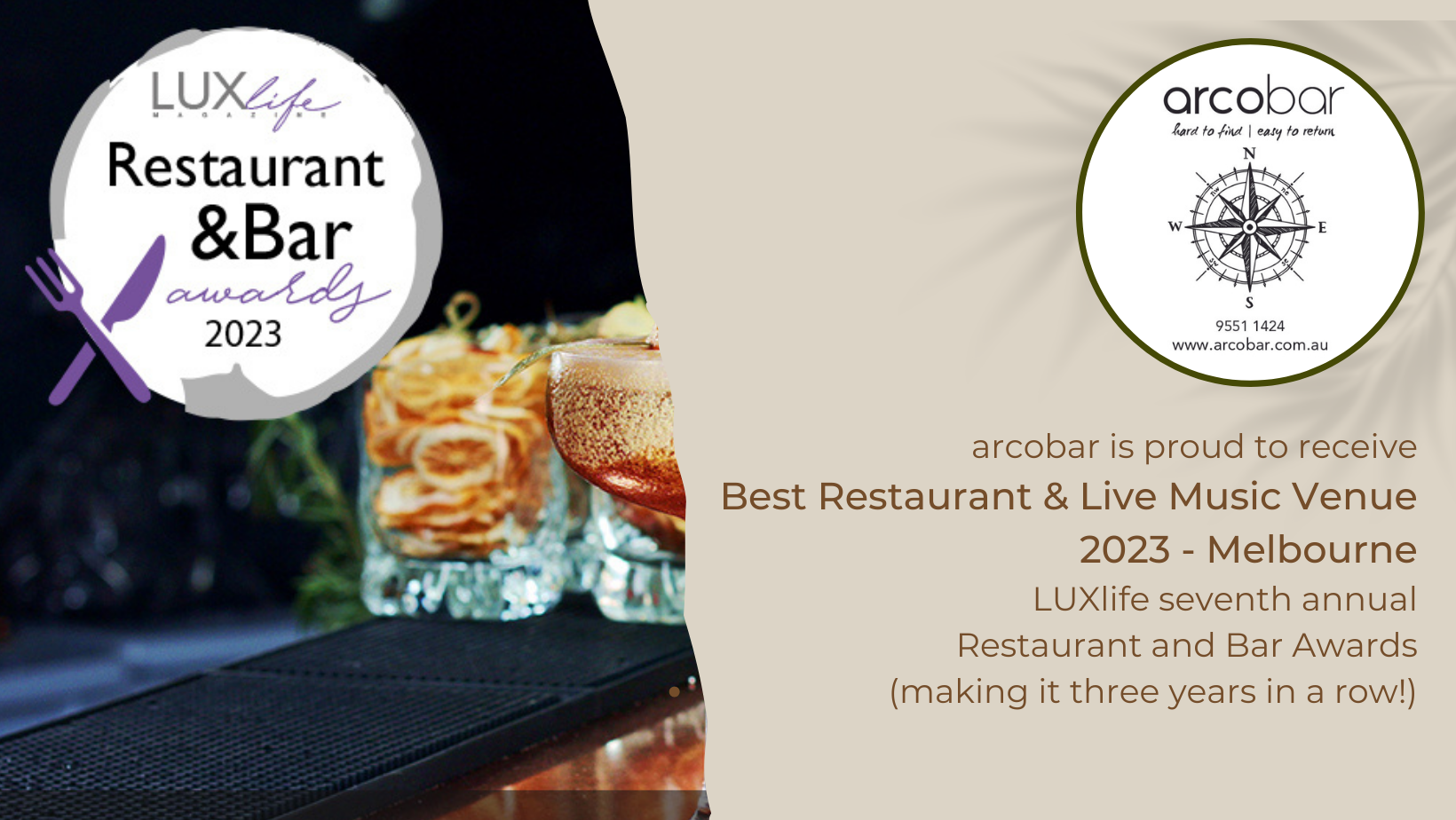 arcobar has been awarded 2023 LUXlife Best Restaurant & Live Music Venue (Melbourne)