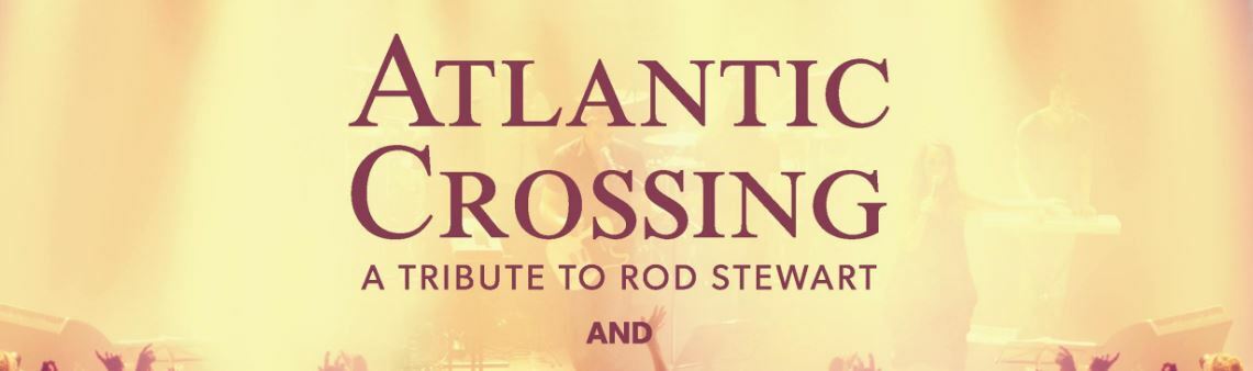 The Rod Stewart Songbook | Performed by Andy Lutze & Atlantic Crossing Band